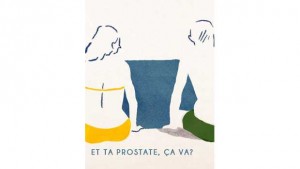 Et ta prostate, ça va ?