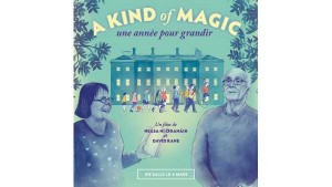 A Kind Of Magic, une année pour grandir