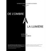 De l'ombre à la lumière