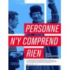 Personne n'y comprend rien