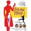 Fais-moi plaisir !