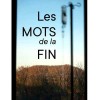 Les mots de la fin