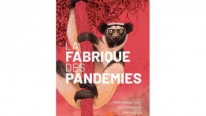 La fabrique des pandémies