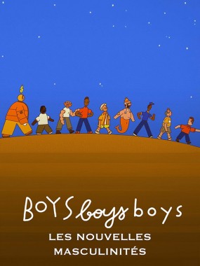 Boys Boys Boys - C'est quoi un homme... ?