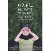 Axel au pays des maladies imaginaires