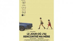 Le Jour où j'ai rencontré ma mère