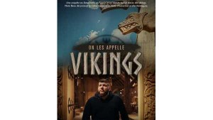 On les appelle : Vikings