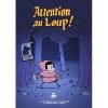 Attention au loup !