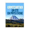 Kamtchatka, un été en pays évène