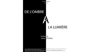 De l'ombre à la lumière