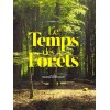 Le temps des forêts