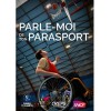 Parle-moi de ton parasport